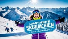 Last Minute Skiurlaub buchen – Vorteile, Angebote finden, Tipps